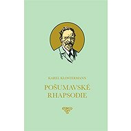 Pošumavské Rhapsodie - Karel Klostermann