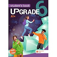 Upgrade 6 - Student´s book A1+ - Blanka Synková  Soňa Urbančíková  Tereza Demjaničová