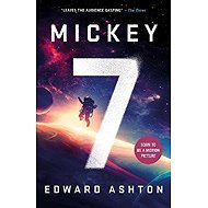 Mickey7 (anglicky) - Edward Ashton