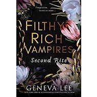 Filthy Rich Vampires 2: Second Rite - 