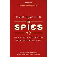 Spies: The epic intelligence war between East and West - 