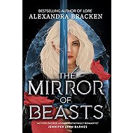 Silver in the Bone 2: The Mirror of Beasts - Alexandra Bracken