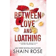 Between Love and Loathing - 