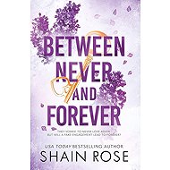 Between Never and Forever - 