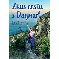Zkus cestu s Dagmar - Soňa Bulbeck