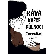 Káva každé půlnoci - Theresa Black