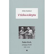 V tichu a skrytu - Eliška Vlasáková