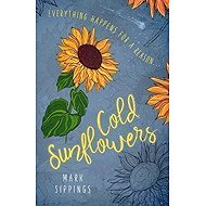 Cold Sunflowers - 