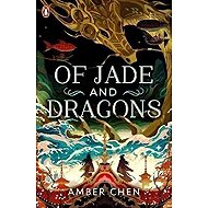 Of Jade and Dragons - 