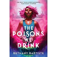 The Poisons We Drink - 