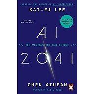 AI 2041: Ten Visions for Our Future - Kai-Fu Lee