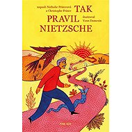 Tak pravil Nietzsche - 