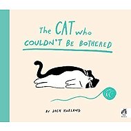 The Cat Who Couldn´t Be Bothered - 