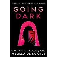 Going Dark - Melissa De La Cruz