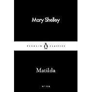 Mathilda (anglicky) - Mary Shelley