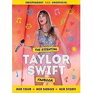 The Essential Taylor Swift Fanbook - 