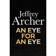 An Eye for an Eye William Warwick 7) - Jeffrey Archer