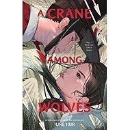 A Crane Among Wolves - 