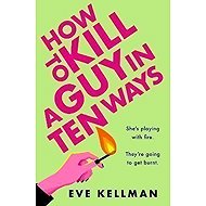 How to Kill a Guy in Ten Ways - 