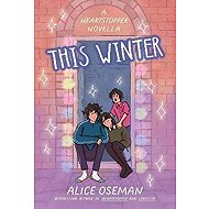 This Winter (A Heartstopper novella) - Alice Oseman