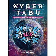 Kyber tabu - Průvodce vesmírem online informací - 