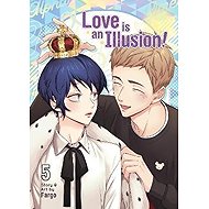 Love is an Illusion! 5 - 