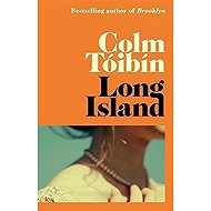 Long Island: The long-awaited sequel to Brooklyn - Colm Tóibín
