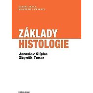 Základy histologie - Jaroslav Slípka  Zbyněk Tonar