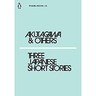 Three Japanese Short Stories - Rjúnosuke Akutagawa