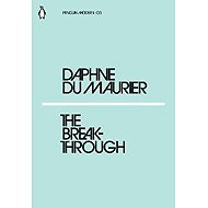 The Breakthrough - Daphne du Maurier
