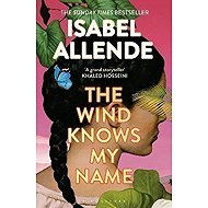 The Wind Knows My Name - Isabel Allende