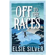 Off to the Races - Elsie Silver