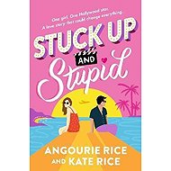 Stuck Up and Stupid - 