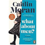 What About Men? - Caitlin Moran