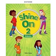 Shine On 2 Class Book Czech edition - 