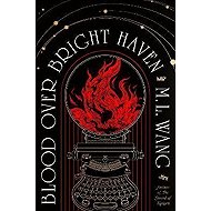 Blood Over Bright Haven - 
