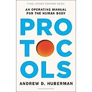 Protocols: A User´s Manual for the Human Body - 