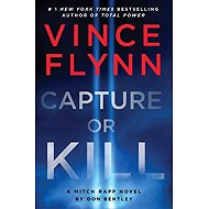 Capture or Kill - Vince Flynn