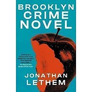 Brooklyn Crime Novel - Jonathan Lethem