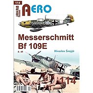 AERO 114 Messerschmitt Bf 109E 6.díl - Miroslav Šnajdr