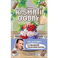 K smrti dobrý - 