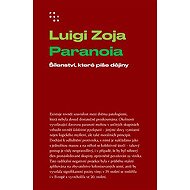Paranoia - Luigi Zoja