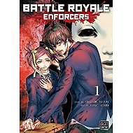 Battle Royale: Enforcers, Vol. 1 - 
