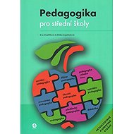 Pedagogika pro střední školy - Eliška Zapletalová  Eva Stodůlková