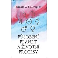 Působení planet a životní procesy - 