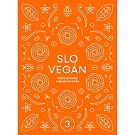 Slovegan 3 - Sladká slovenská vegánska kuchárka - 