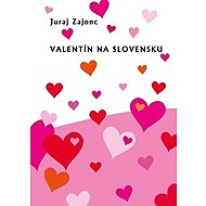 Valentín na Slovensku (slovensky) - 