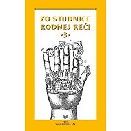 Zo studnice rodnej reči 3 (slovensky) - 