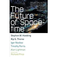 Future of Spacetime - Stephen William Hawking