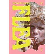 Acid For The Children - Vzpomínky - 